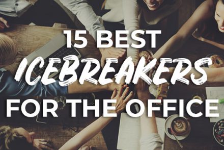 15 of the Best Team Building Icebreakers